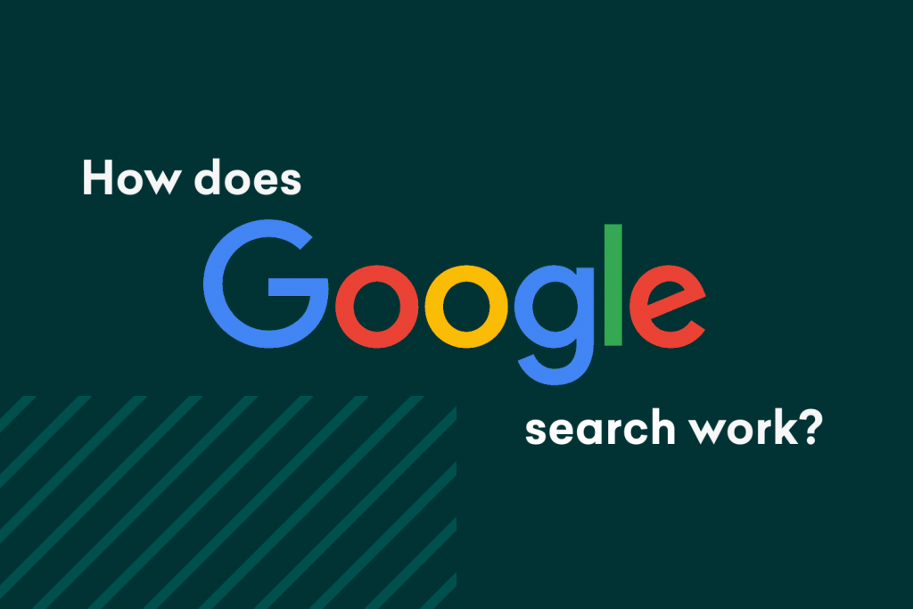 How does Google Search work?