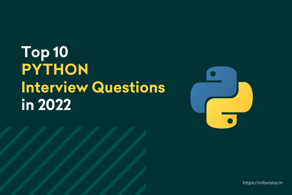 Top Python Interview Questions Recruiters are fond of in 2022