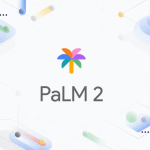 Google AI’s Next Generation Language Model PaLM 2