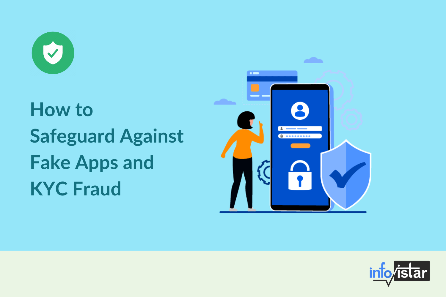 How to Safeguard Against Fake Apps and KYC Fraud