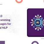 Top 10 Programming Languages for AI and NLP