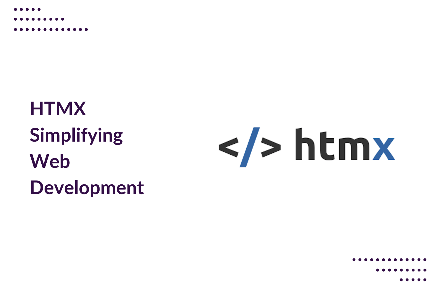 HTMX Simplifying Web Development