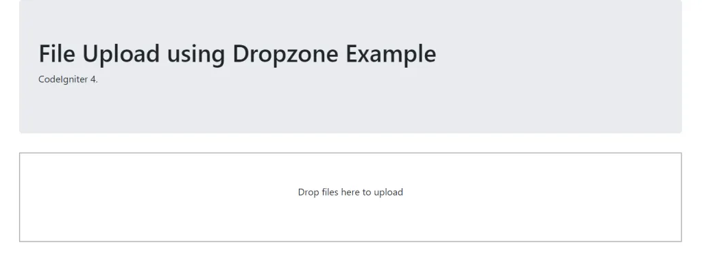 CodeIgniter 4 Dropzone Example