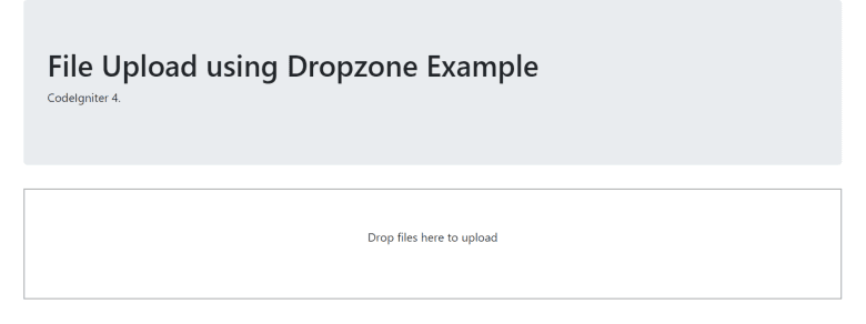 CodeIgniter 4 - Dropzone Example - Infovistar