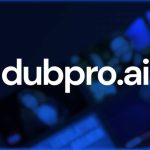 Dubpro.ai Raises $500K in Seed Round