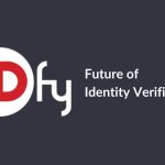 IDfy Future of Identity Verification