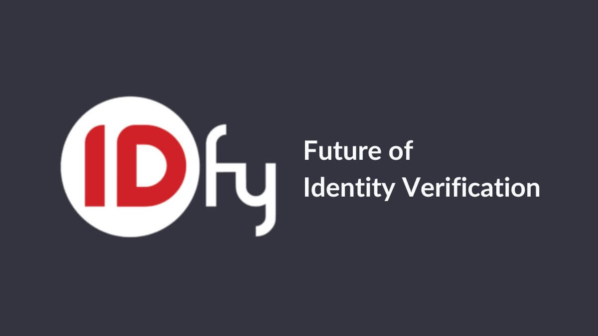 IDfy Future of Identity Verification