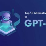 Top 10 Alternatives to GPT-3 The Next Frontier of AI