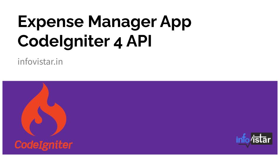 Expense Manager Android CodeIgniter 4 API Tutorial